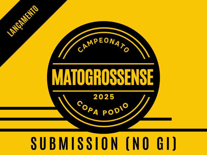 Campeonato Matogrossense Submission (NO GI) 2025 - Lançamento - Oficial Copa Podio 