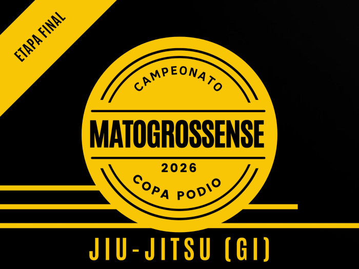 Campeonato Matogrossense Jiu-jitsu (GI) 2026 - Etapa Final - Oficial Copa Podio 
